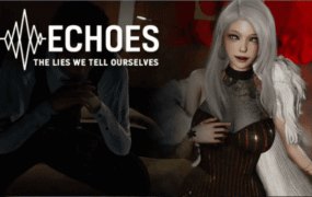 【亚洲SLG/汉化/动态】回声：我们告诉自己的谎言Ep.2赞助 AI版【PC+安卓/4.02G/更新】Echoes: The Lies We Tell Ourselves [Ep.2]